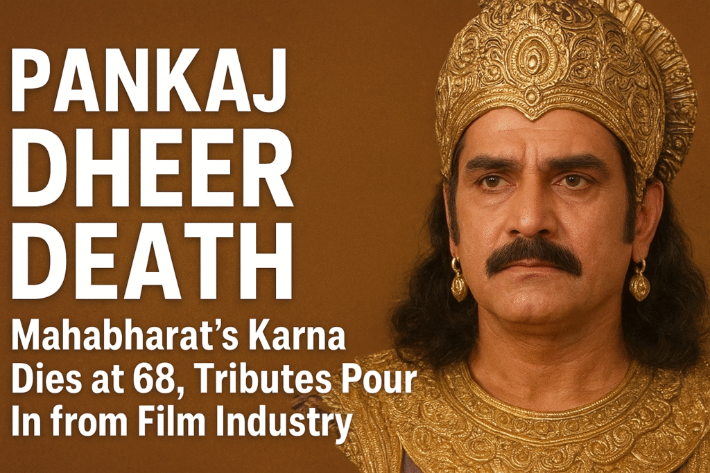 Pankaj Dheer Death: Mahabharat’s Karna Dies at 68, Tributes Pour In from Film Industry
