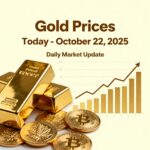 Gold Prices Today, October 22, 2025: Latest Rates, Market Trends, and Forecast