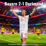 “Harry Kane’s Heroics Secure Bayern’s Hard-Fought Win Over Dortmund